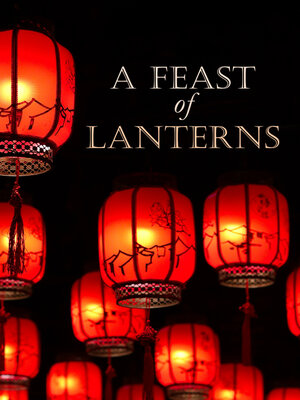 cover image of A Feast of Lanterns
